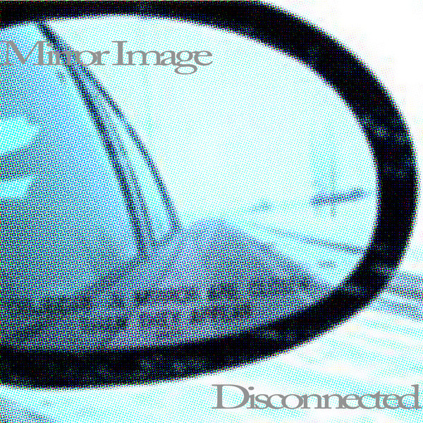 Cover art for Disconnected by Mirror Image